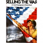 Selling the war : art and propaganda in World War II