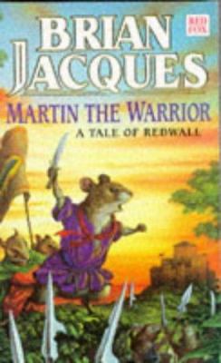 Martin the warrior : a tail of Redwall
