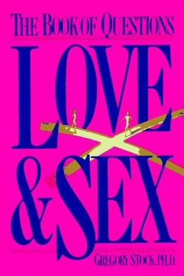 Love & sex : the book of questions