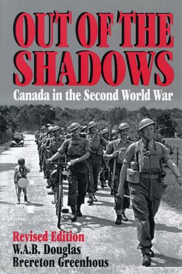 Out of the shadows : Canada in the Second World War