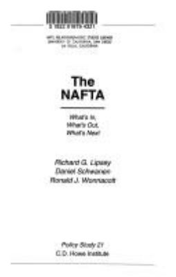 The NAFTA : what's in, what's out, what's next