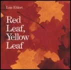 Red leaf, yellow leaf