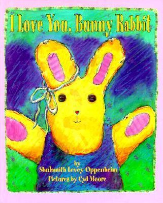 I love you, Bunny Rabbit