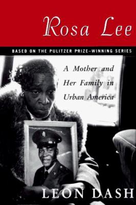 Rosa Lee : a mother and her family in urban America