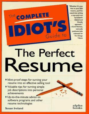 The complete idiot's guide to the perfect resume