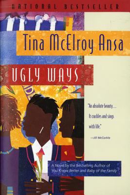 Ugly ways : a novel