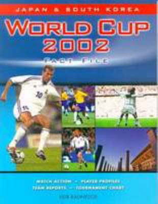 World Cup 2002 : fact file : Japan & South Korea