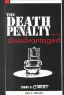 The death penalty and the disadvantaged