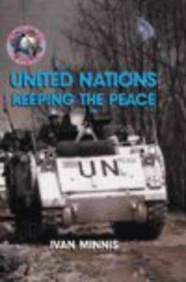 United Nations : keeping the peace