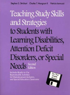 Teaching study skills and strategies to students with learning disabilities, attention deficit disorders, or special needs