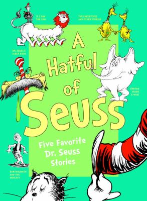 A hatful of Seuss : five favorite Dr. Seuss stories