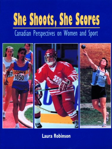 She shoots, she scores : Canadian perspectives on women in sport