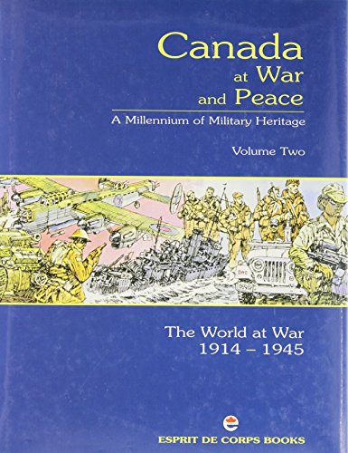 Canada at war and peace : a millennium of military heritage