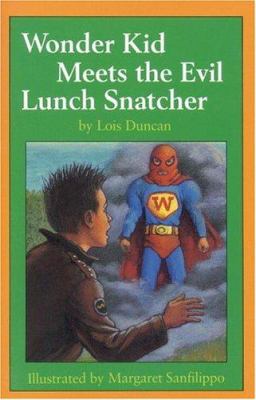 Wonder Kid meets the evil lunch snatcher