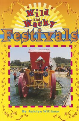 Wild and wacky festivals