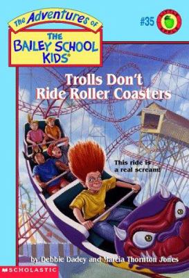 Trolls don't ride roller coasters