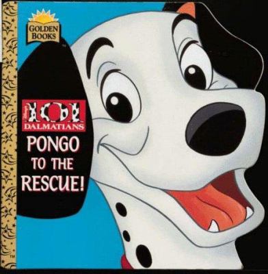 Walt Disney's 101 dalmations : Pongo to the rescue!