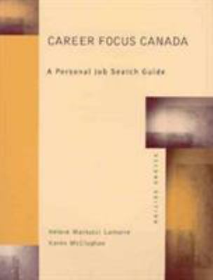 Career focus Canada : a personal job search guide