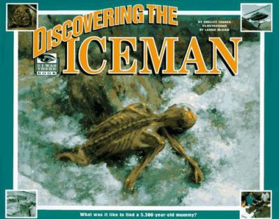Discovering the Iceman : what was it like to find a 5,300-year-old mummy?