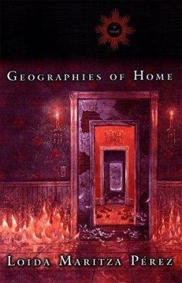 Geographies of home : a novel