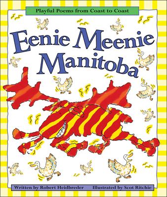 Eenie meenie Manitoba : playful poems from coast to coast