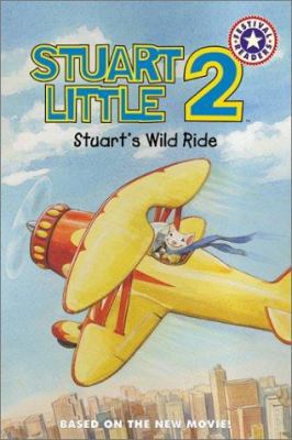 Stuart Little 2. Stuart's wild ride /