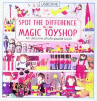 What's the difference? : the magic toyshop