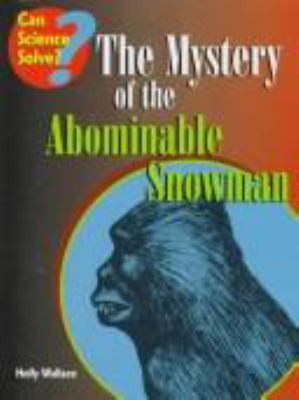 The mystery of the abominable snowman