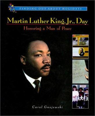 Martin Luther King, Jr., Day : honoring a man of peace