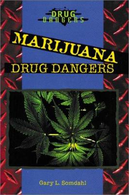 Marijuana drug dangers