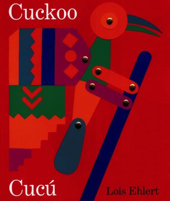 Cuckoo : a Mexican folktale = Cucú : un cuento folklorico mexicano