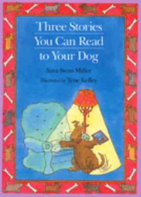 Three stories you can read to your dog