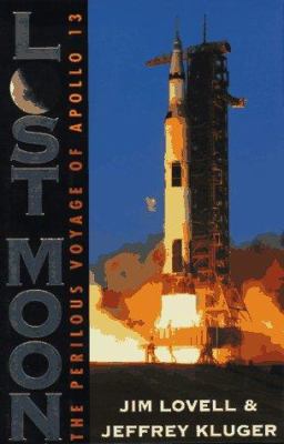 Lost moon : the perilous voyage of Apollo 13