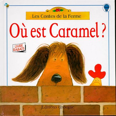 Où est Caramel? : [livre rabats]