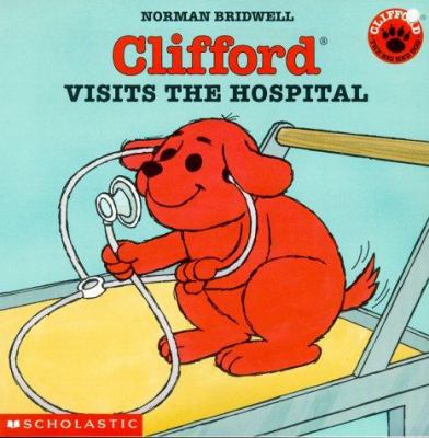 Clifford visits the hospital