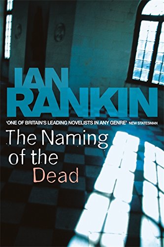 The naming of the dead : [an Inspector Rebus novel]