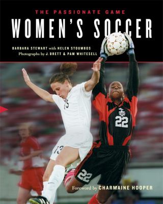 Women's soccer : the passionate game