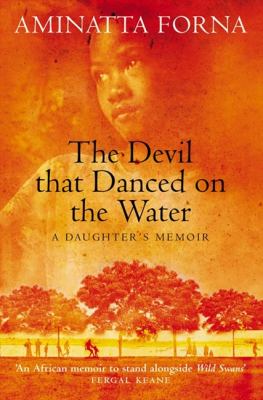 The devil that danced on the water : a daughter's memoir