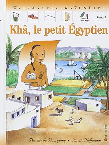 Khâ, le petit Égyptien
