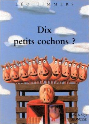 Dix petits cochons?