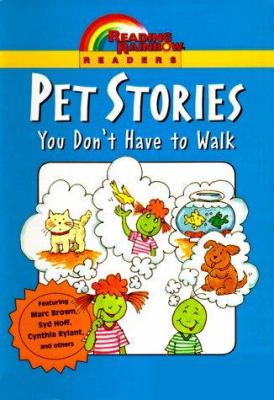 Pet stories : you don't have to walk