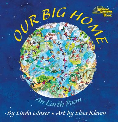Our big home : an earth poem