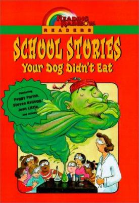 School stories : your dog didn't eat.