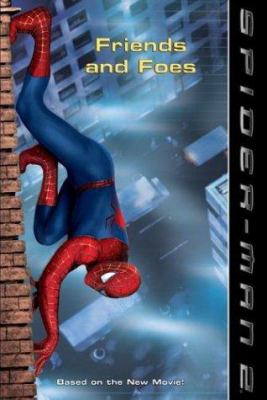 Spider-Man 2. Friends and foes /
