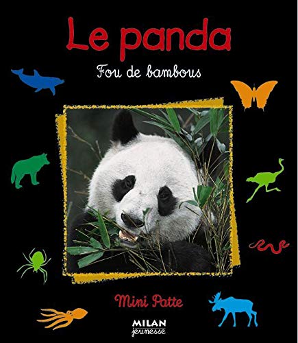 Le panda : fou de bambous