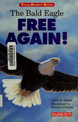 The bald eagle : free again!