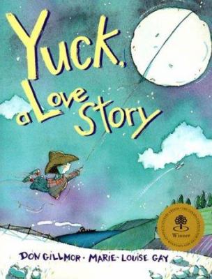 Yuck! : a love story