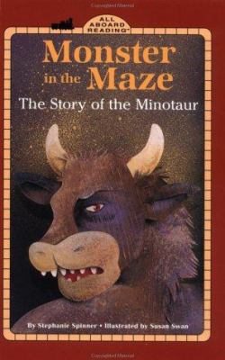 Monster in the maze : the story of the Minotaur