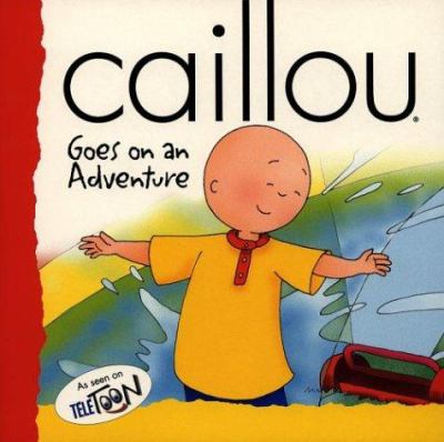 Caillou goes on an adventure