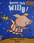 Bonne nuit Willy!